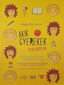 Papp-Für János - Akik gyerekek maradnak