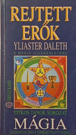 Yliaster Daleth - Mágia - Rejtett erők