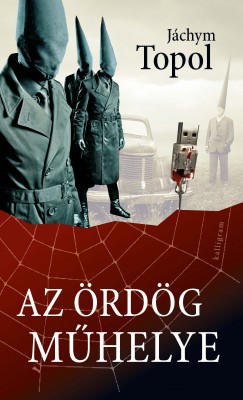 J�chym Topol - Az �rd�g m�helye