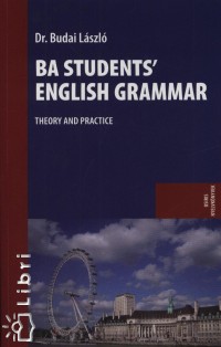 Dr. Budai Lszl - BA Students' English Grammar