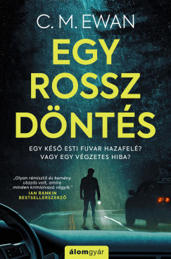 C. M. Ewan - Egy rossz d�nt�s