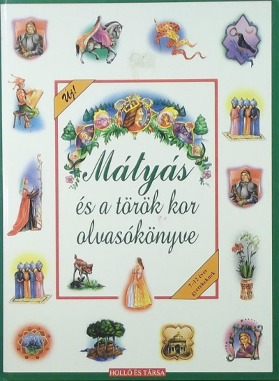  - Mátyás és a török kor olvasókönyve