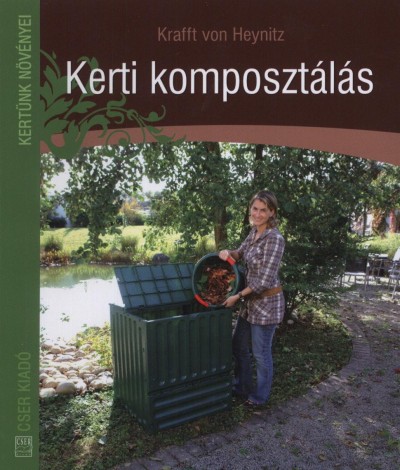 Krafft Von Heynitz - Kerti komposztálás