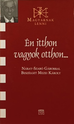n itthon vagyok otthon...