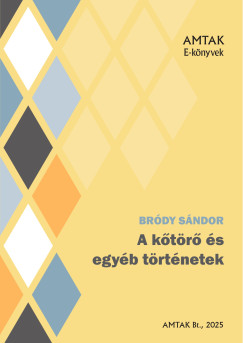 Brdy Sndor - A ktrs egyb trtnetek