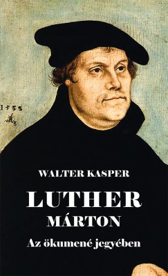 Walter Kasper - Luther Mrton