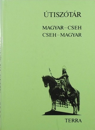 Ladislav Hradsky (Szerk.) - Stelczer Árpád (Szerk.) - Magyar-cseh, cseh-magyar útiszótár