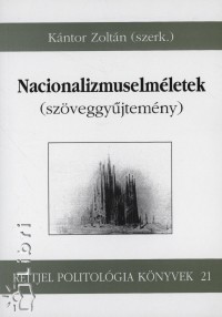 Kántor Zoltán   (Szerk.) - Nacionalizmuselméletek