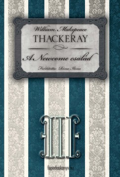 William Makepace Thackeray - A Newcome csal�d III.