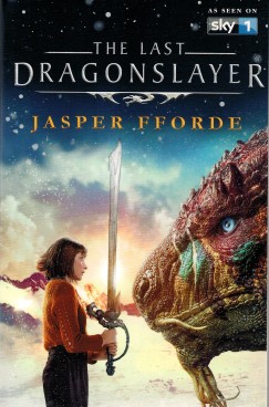 Jasper Fforde - The last dragonslayer