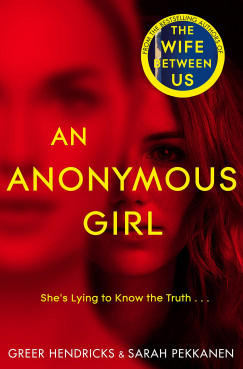 Greer Hendricks - Sarah Pekkanen - An Anonymous Girl