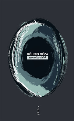 Rhrig Gza - Semmike-dalok