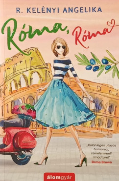 R. Kelényi Angelika - Róma, Róma