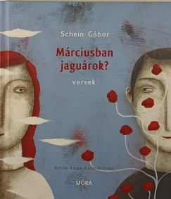 Schein Gbor - Mrciusban jagurok?