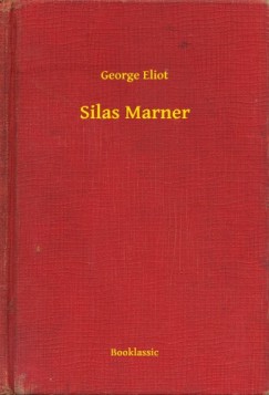 George Eliot - Silas Marner