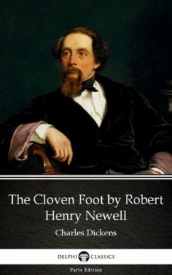 Charles Dickens - The Cloven Foot by Robert Henry Newell (Illustrated)