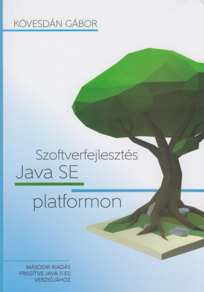 Kövesdán Gábor - Szoftverfejlesztés Java SE platformon