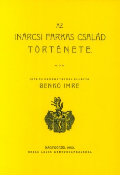 Benk Imre - Az Inrcsi Farkas csald trtnete