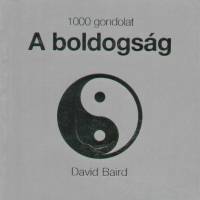 David Baird - 1000 gondolat - A boldogsg