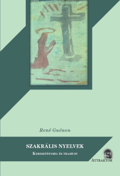 Ren� Gu�non - Szakr�lis nyelvek