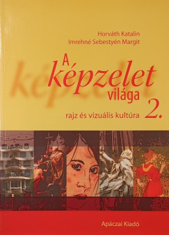 Imrehn Sebestyn Margit - A kpzelet vilga 2.