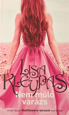Lisa Kleypas - Nem múló varázs