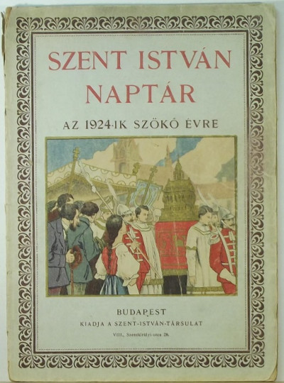  - Szent István naptár az 1924-ik szökõ évre
