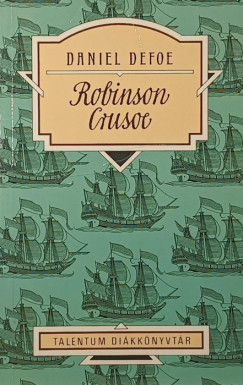 Daniel Defoe - Robinson Crusoe
