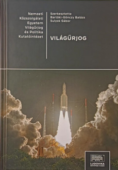 Bartóki-Gönczy Balázs   (Szerk.) - Sulyok Gábor   (Szerk.) - Világűrjog