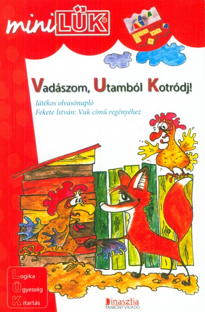 Vukman Andrea (Összeáll.) - Vadászom, utamból kotródj!