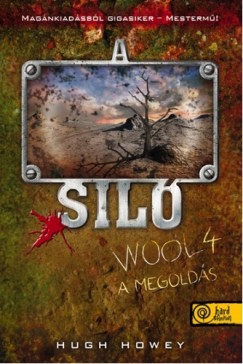 Hugh Howey - A Sil - Wool 4. - A megolds