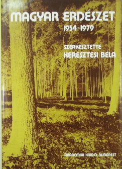 Keresztesi Bla   (Szerk.) - Magyar erdszet 1954-1979