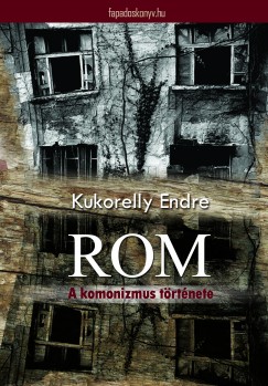 Kukorelly Endre - Rom