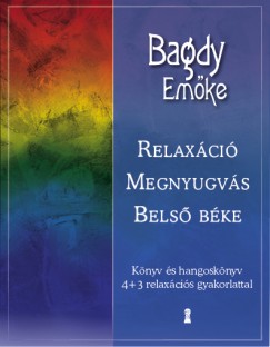 Bagdy Emke - Relaxci, megnyugvs, bels bke