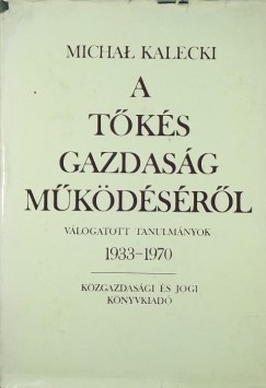 Michal Kalecki - A tks gazdasg mkdsrl