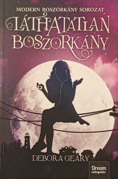 Debora Geary - Láthatatlan boszorkány