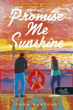 Cara Bastone - Promise Me Sunshine - �g�rj napf�nyt!