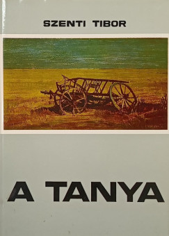 Szenti Tibor - A tanya