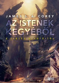 James S.A. Corey - Az istenek kegybl