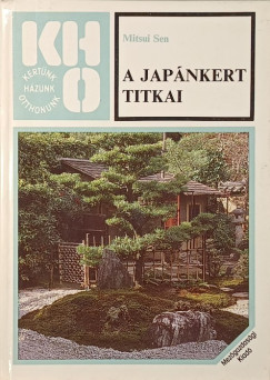 Mitsui Sen - A japánkert titkai