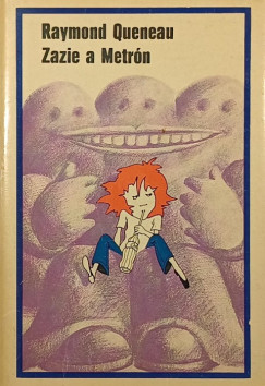 Raymond Queneau - Zazie a Metrn