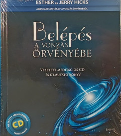 Esther Hicks - Jerry Hicks - Belps a vonzs rvnybe