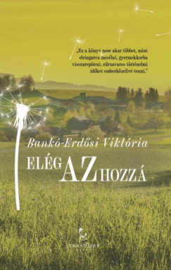 Bank-Erdsi Viktria - Elg az hozz