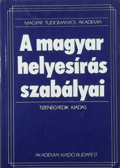 - A magyar helyesírás szabályai