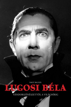 Nagy Balázs - Lugosi Béla