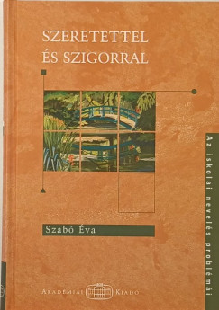Szab� �va - Szeretettel �s szigorral