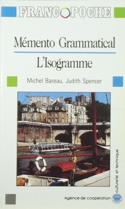 Michel Bareau - Judith Spencer - Mémento Grammatical L'Isogramme