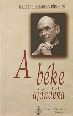 Joseph Bernardin - A béke ajándéka