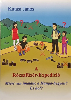 Kutasi János - A Rózsafüzér-Expedíció