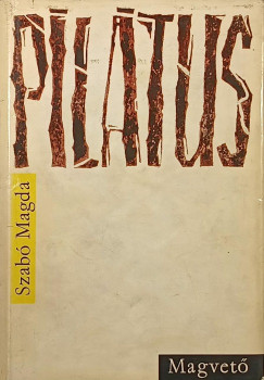 Szabó Magda - Pilátus (első kiadás)